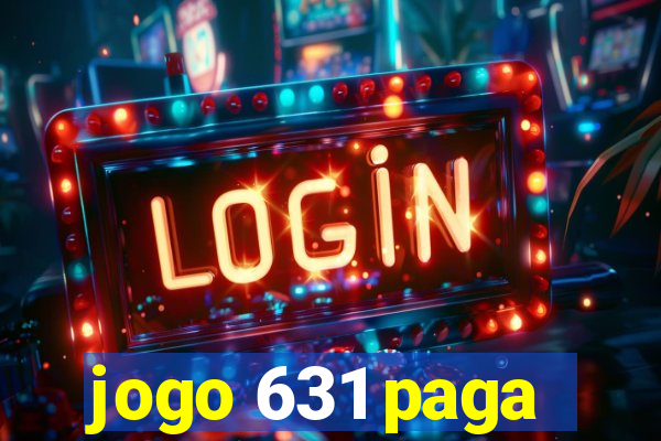 jogo 631 paga